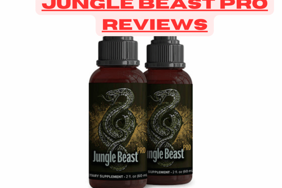JUNGLE BEAST PRO REVIEWS