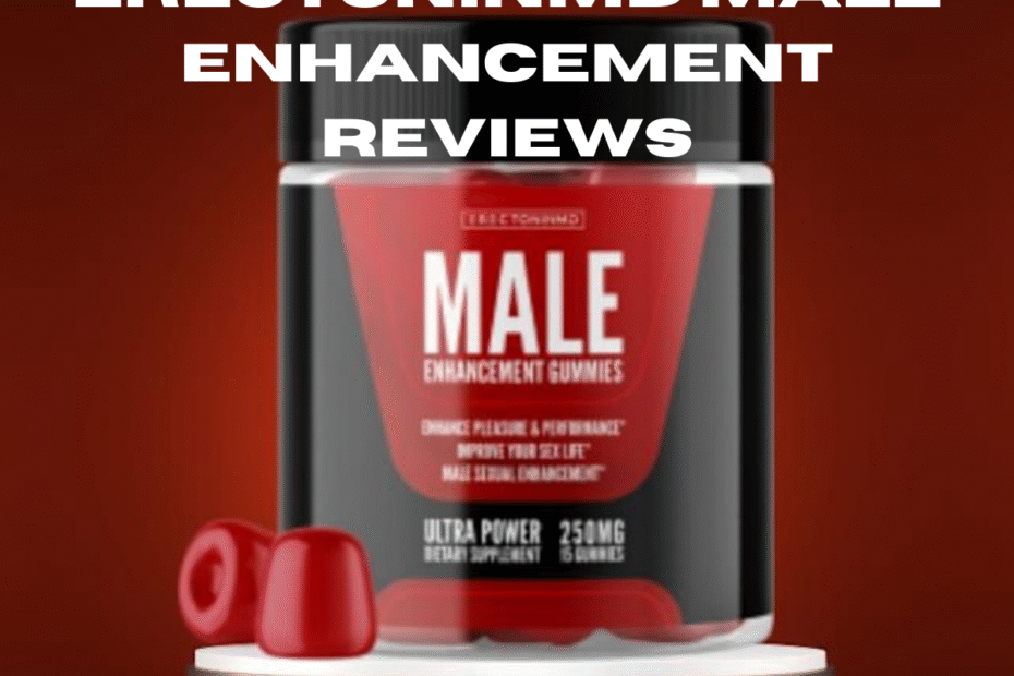 Erectoninmd Male Enhancement Reviews