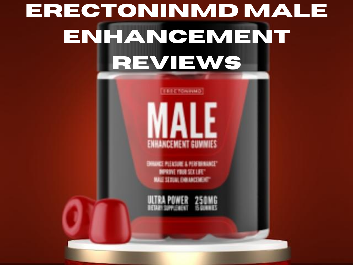 Erectoninmd Male Enhancement Reviews
